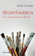Cover-Bild zum Titel 'WortFarben' von 'Ralf M. Ruthardt'