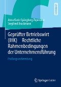 Geprüfter Betriebswirt (IHK) - Rechtliche Rahmenbedingungen der Unternehmensführung - Siegfried Bruckmann, Anna Karin Spångberg Zepezauer