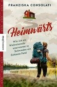 Heimwärts - Franziska Consolati