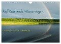 Auf Russlands Wasserwegen (Wandkalender 2024 DIN A4 quer), CALVENDO Monatskalender - Andreas Sahlender