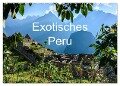 Exotisches Peru (Wandkalender 2024 DIN A2 quer), CALVENDO Monatskalender - Jürgen Wöhlke