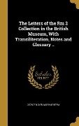 The Letters of the Rm 2 Collection in the British Museum, With Transiliteration, Notes and Glossary .. - George Ricker Berry