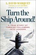 Cover-Bild zum Titel 'Turn the Ship Around!' von 'L David Marquet'