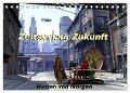 Zeitsprung Zukunft (Tischkalender 2024 DIN A5 quer), CALVENDO Monatskalender - Karsten Schröder