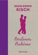 Cover-Bild zum Titel 'Berliner Bohème' von 'Egon Erwin Kisch'