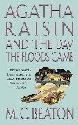 Agatha Raisin and the Day the Floods Came - M C Beaton