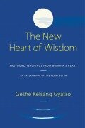 Cover-Bild zum Titel 'The New Heart of Wisdom' von 'Geshe Kelsang Gyatso'