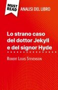 Lo strano caso del dottor Jekyll e del signor Hyde di Robert Louis Stevenson (Analisi del libro) - Marie-Pierre Quintard