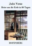 Cover-Bild zum Titel 'Reise um die Erde in 80 Tagen' von 'Jules Verne'