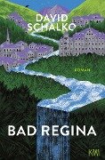 Cover-Bild zum Titel 'Bad Regina' von 'David Schalko'