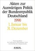 Akten zur Auswärtigen Politik der Bundesrepublik Deutschland 1990 - 