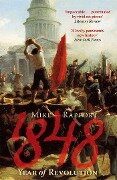 1848: Year Of Revolution - x Mike Rapport