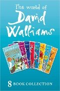 The World of David Walliams: 8 Book Collection (The Boy in the Dress, Mr Stink, Billionaire Boy, Gangsta Granny, Ratburger, Demon Dentist, Awful Auntie, Grandpa's Great Escape) - David Walliams
