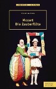 Mozart - Die Zauberflöte - Robert Maschka
