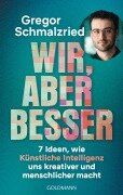 Cover-Bild zum Titel 'Wir, aber besser' von 'Gregor Schmalzried'