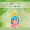 Die Elfe, die nicht fliegen konnte - Katja Wolf