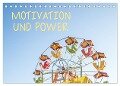 Motivation und Power (Tischkalender 2024 DIN A5 quer), CALVENDO Monatskalender - Dietmar Scherf