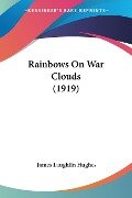 Rainbows On War Clouds (1919) - James Laughlin Hughes