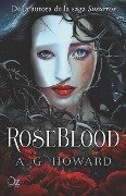 Roseblood - A. G. Howard
