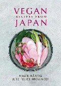 Cover-Bild zum Titel 'Vegan Recipes from Japan' von 'Malte Härtig'