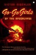 Cover-Bild zum Titel 'Go-Go Girls of the Apocalypse' von 'Victor Gischler'