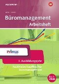 Büromanagement 1. Ausbildungsjahr: Arbeitsheft - Nils Kauerauf, Günter Langen, Jörn Menne, Christian Schmidt, Wolfgang Stellberg