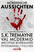 Cover-Bild zum Titel 'Mörderische Aussichten: Thriller & Krimi bei Knaur #2' von 'Helen Callaghan, Joseph Knox, Mechtild Borrmann, Kerstin Cantz, S. K. Tremayne'