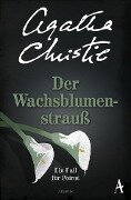 Der Wachsblumenstrauß - Agatha Christie