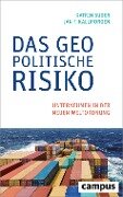 Das geopolitische Risiko - Katrin Suder, Jan F. Kallmorgen