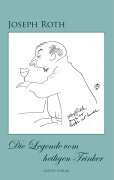 Cover-Bild zum Titel 'Die Legende vom heiligen Trinker' von 'Joseph Roth'