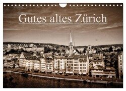 Cover-Bild zum Titel 'Gutes altes Zürich (Wandkalender 2026 DIN A4 quer), CALVENDO Monatskalender' von 'Peter Läubli'