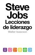 Cover-Bild zum Titel 'Steve Jobs : lecciones de liderazgo' von 'Walter Isaacson'