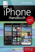 iPhone Handbuch Version iOS 14 - PREMIUM Videobuch: Buch + 4 h Videotutorials - für alle iPhones geeignet - Anton Ochsenkühn