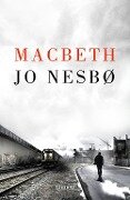 Macbeth - Jo Nesbø, Jo Nesbo