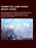 Robbie Williams songs (Music Guide) - 