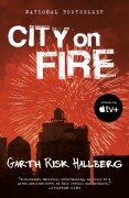 Cover-Bild zum Titel 'City on Fire' von 'Garth Risk Hallberg'