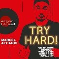 Try Hard! - Generation YouTube - Warum dein Glück kein Zufall ist (Autorenlesung) - Marcel Althaus