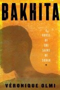 Bakhita - Veronique Olmi