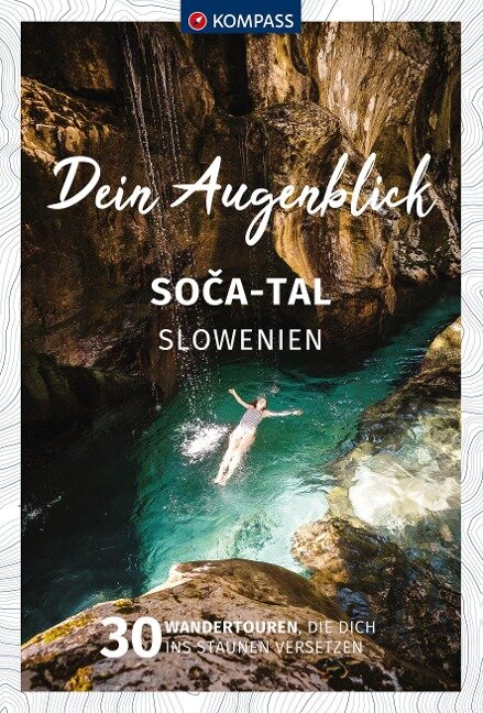 KOMPASS Dein Augenblick Soca Tal - Slowenien - 