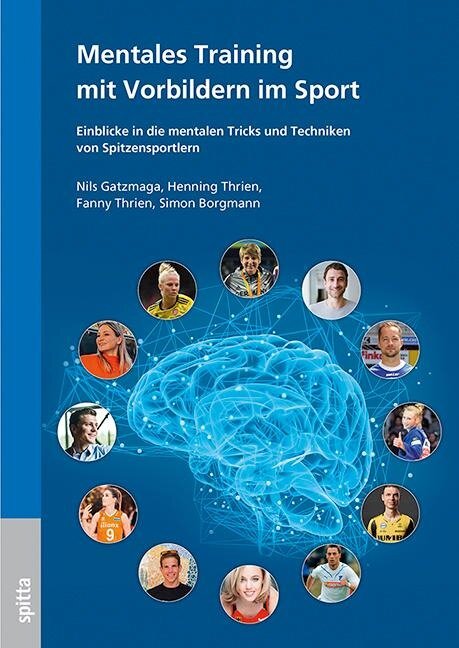 Mentales Training mit Vorbildern im Sport - Nils Gatzmaga, Henning Thrien, Fanny Thrien, Simon Borgmann