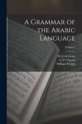 Cover-Bild zum Titel 'A Grammar of the Arabic Language; Volume 1' von 'William Wright'