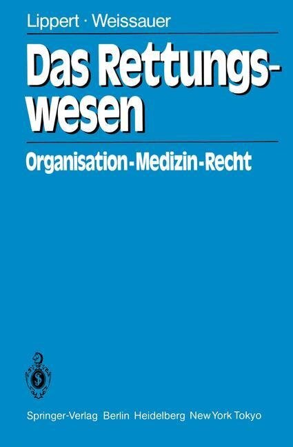 Das Rettungswesen - Hans-Dieter Lippert, W. Weissauer
