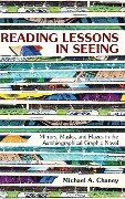 Reading Lessons in Seeing - Michael A Chaney