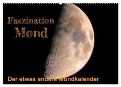 Cover-Bild zum Titel 'Faszination Mond - der etwas andere Mondkalender (Wandkalender 2026 DIN A2 quer), CALVENDO Monatskalender' von 'Thomas Rasig'