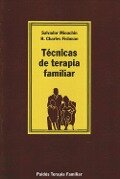 Técnicas de terapia familiar - Salvador Minuchin, H. Charles Fishman