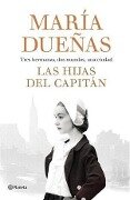 Las hijas del capitán - María Dueñas