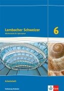 Cover-Bild zum Titel 'Lambacher Schweizer Mathematik 6. Ausgabe Schleswig-Holstein. Arbeitsheft plus Lösungsheft Klasse 6' von ''