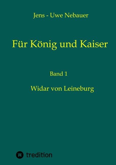 Für König und Kaiser - Jens - Uwe Nebauer