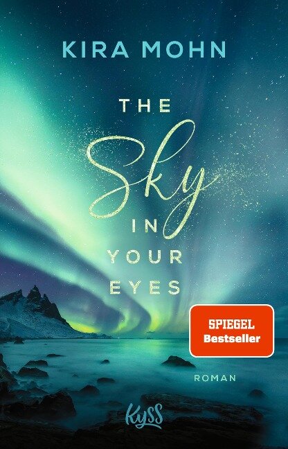 The Sky in your Eyes - Kira Mohn