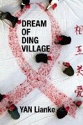 Dream of Ding Village - Yan Lianke